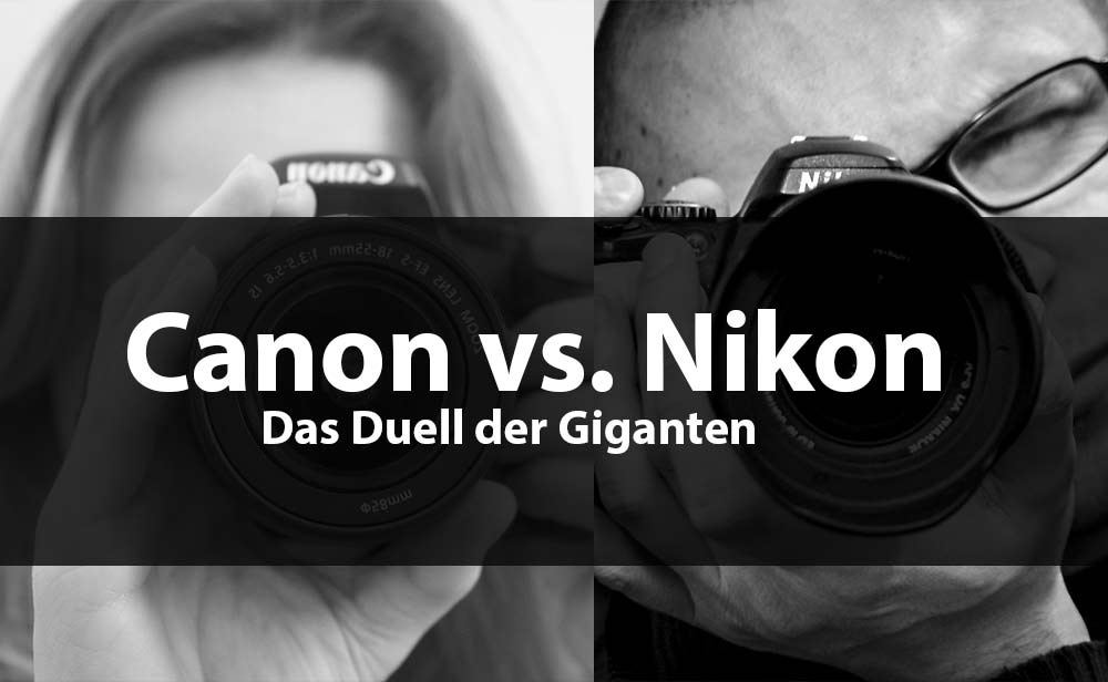 canon vs nikon unterschiede