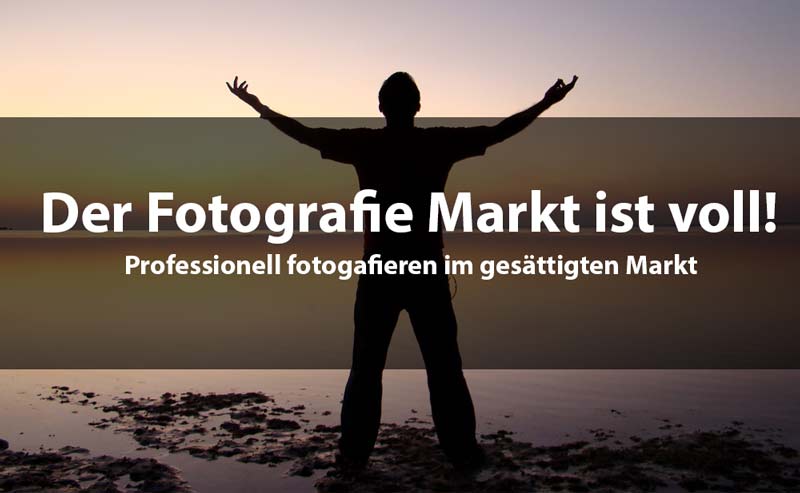 professionell fotografieren im gesaettigten markt